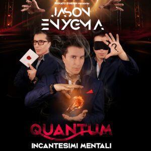 quantum incantesimi mentali, a jason enygma show
